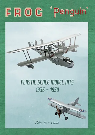 Frog Penguin – Plastic Scale Model Kits 1936-1950