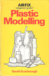 Airfix Magazine Guide 1 - Plastic Modelling